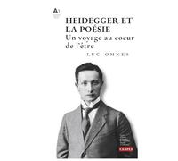 Heidegger et la poésie : un voyage au coeur de l'Être