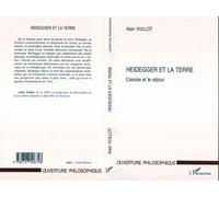 Heidegger et la terre L'assise et le séjour - Alain Vuillot - L'harmattan - broché - Livre