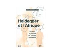 Heidegger et l'Afrique - réception et paradoxe d'un dialogue monologique - Antoine-Dover Osongo-Lukadi - Academia Eds - broché - Livre