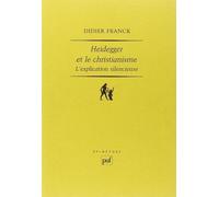 Heidegger Et Le Christianisme - L'explication Silencieuse