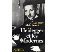 Heidegger et les modernes - Luc Ferry - Grasset - broché - Essai