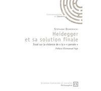 Heidegger et sa solution finale