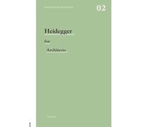 Heidegger for architects