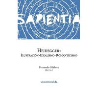 Heidegger: Ilustración-Idealismo-Romanticismo