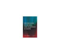 Heidegger In Russia And Eastern Europe