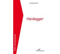 Heidegger - Joël Balazut - L'harmattan - broché - Essai