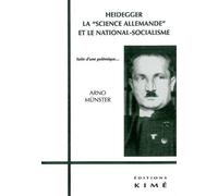 Heidegger,La Science Allemande et le National... Et le National-Socialisme - Arno Münster - Kime - broché - Essai