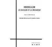 Heidegger - le Danger et la Promesse - Joseph Cohen - Kime - broché - Etude