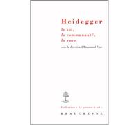 Heidegger; le sol, la communaute, la race - Emmanuel Faye - Beauchesne - broché - Essai