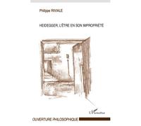 Philippe Riviale – Heidegger, l'être en son impropriété – Essai – Broché