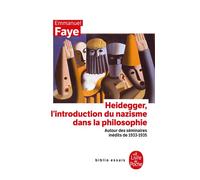 Heidegger, L'introduction Du Nazisme Dans La Philosophie - Autour Des Séminaires Inédits De 1933-1935
