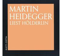 Heidegger, M: Martin Heidegger liest Hölderlin