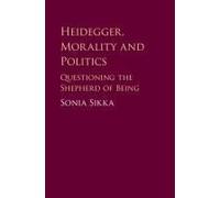 Heidegger, Morality And Politics