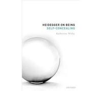 Heidegger on Being SelfConcealing - Katherine Withy - Oxford University Press - Livre en Anglais - Hardback Katherine WithyKatherine Withy (Auteur)
