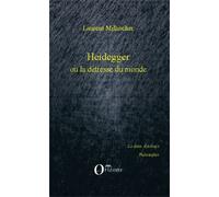 Heidegger ou la détresse du monde