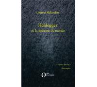 Heidegger ou la détresse du monde - Laurent Millischer - L'harmattan - broché - Essai