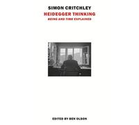 Heidegger Thinking 'Being and Time' Explained - Simon Critchley - New York Review Books - ebook (ePub) - Livre