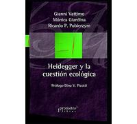 Heidegger Y La Cuestión Ecológica: El Llamado De La Tierra