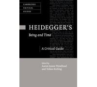Heidegger's Being and Time: A Critical Guide