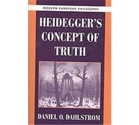 Heidegger's Concept of Truth, Modern European Philosophy Daniel O. Dahlstrom (Auteur)
