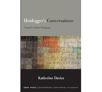 Heidegger's Conversations: Toward a Poetic Pedagogy