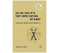 Heidegger's Interpretation Of Kant