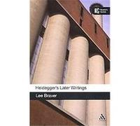 Heidegger's Later Writings, Continuum Reader's Guides Lee Braver (Auteur)