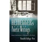 Heideggers Poietic Writings - Daniela VallegaNeu - Indiana University Press - Livre en Anglais - Hardback Daniela VallegaNeuDaniela VallegaNeu (Auteur)