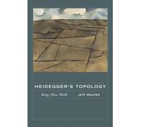 Heidegger's Topology: Being, Place, World