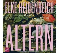 Heidenreich,Elke - Altern (Hörbestseller)