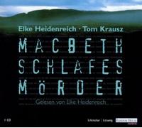Heidenreich, Elke - Macbeth: Schlafes Mörder [Import]