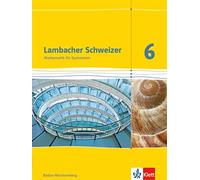 Heidi Buck Hans Lambacher Schweizer Mathematik 6. Ausgabe Baden-Württemb (Relié)