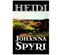 Heidi By Johanna Spyri, Fiction, Historical