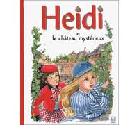 HEIDI ET LE CHATEAU MYSTERIEUX