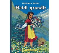 Heidi grandit suite de la merveilleuse histoire d'une fille de la