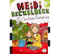 Heidi Heckelbeck and the Christmas Surprise by Wanda Coven & Illustrated by Priscilla Burris Wanda Coven Illustrated by Priscilla Burris (Auteur)