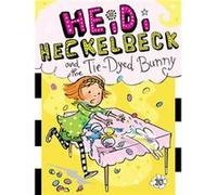 Heidi Heckelbeck and the TieDyed Bunny 10 by Wanda Coven Wanda Coven (Auteur)