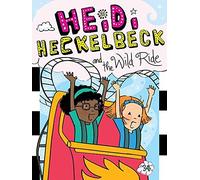 Heidi Heckelbeck And The Wild Ride