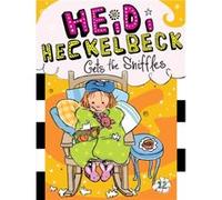 Heidi Heckelbeck Gets the Sniffles by Wanda Coven & Illustrated by Priscilla Burris Wanda Coven Illustrated by Priscilla Burris (Auteur)