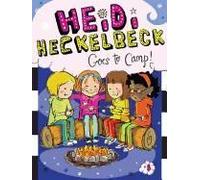 Heidi Heckelbeck Goes To Camp!