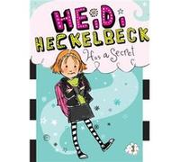 Heidi Heckelbeck Has a Secret by Wanda Coven & Illustrated by Priscilla Burris Wanda Coven Illustrated by Priscilla Burris (Auteur)