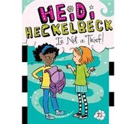 Heidi Heckelbeck Is Not a Thief by Wanda Coven & Illustrated by Priscilla Burris Wanda Coven Illustrated by Priscilla Burris (Auteur)