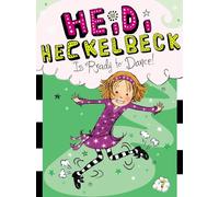 Wanda Coven – Heidi Heckelbeck Is Ready to Dance! – Illustré par Priscilla Burris – Volume 7
