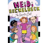 Heidi Heckelbeck The Secret's Out!