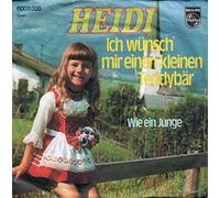 HEIDI - Ich wünsch' mir einen kleinen Teddybär / Wie ein Junge / 6003 335