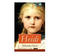 Heidi: Illustrierte Bücher 1&2: Heidis Lehr- Und Wanderjahre + Heidi Kann Brauchen, Was Es Gelernt Hat