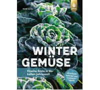 Heidi Lorey Wintergemüse: Frische Ernte in der kalten Jahreszeit. Mit Ar (Poche)