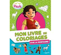Heidi - Mon livre de coloriages - Vive la montagne !