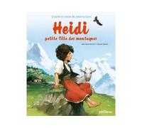 Heidi, petite fille des montagnes - Jean-Pierre Kerloc'h - P'tit Glenat - cartonné - album jeunesse