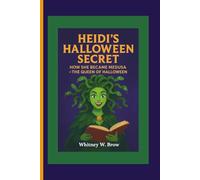 HEIDI’S HALLOWEEN SECRET: HOW SHE BECAME MEDUSA - THE QUEEN OF HALLOWEEN